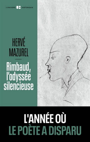 Rimbaud, l'odyssée silencieuse