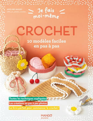 Crochet : 10 modèles faciles en pas à pas