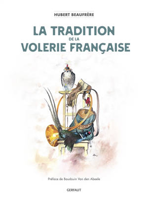 La tradition de la volerie française