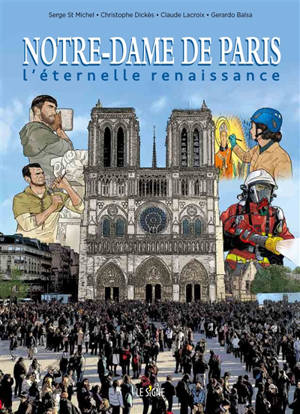 Notre-Dame de Paris : l'éternelle renaissance