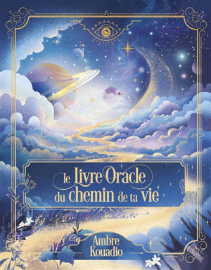 Le livre oracle du chemin de vie