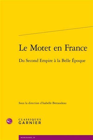 Le motet en France : du second Empire à la Belle Epoque