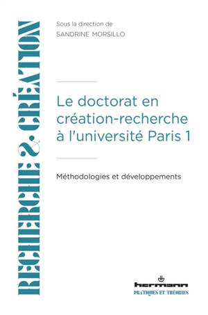 Le doctorat en création-recherche à l'université Paris 1