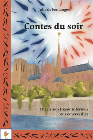 Contes du soir : chérir son trésor intérieur et s'émerveiller