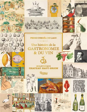 Une histoire de la gastronomie et du vin : la bibliothèque du château Haut-Brion