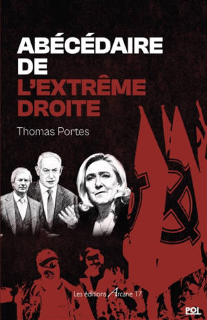 Abécédaire de l'extrême droite : essai politique