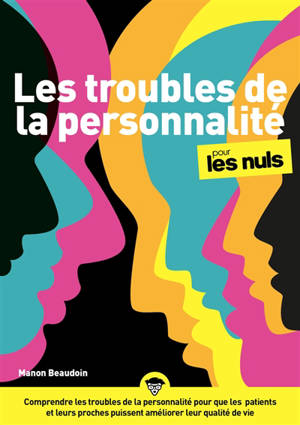 Les troubles de la personnalité pour les nuls