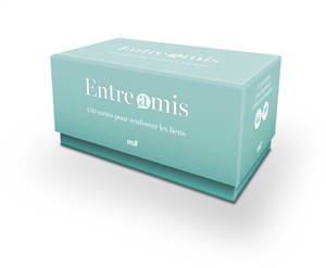 Entre amis : 150 cartes pour renforcer les liens