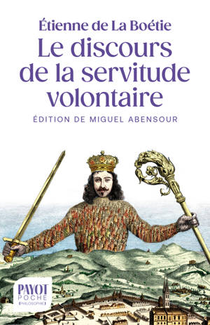 Le discours de la servitude volontaire. La Boétie et la question du politique