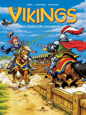 Les Vikings. Vol. 2. La cavalcade amoureuse