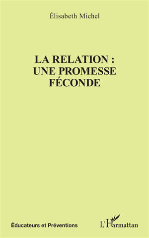 La relation : une promesse féconde