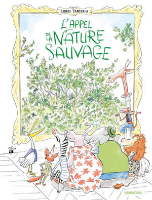 L'appel de la nature sauvage