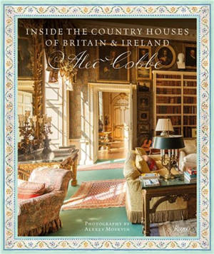 Inside the English Country Houses of Britain & Ireland