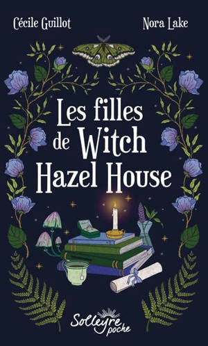 Les filles de Witch Hazel House
