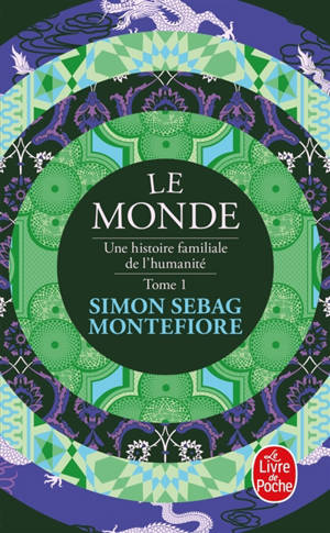 Le monde : une histoire familiale de l'humanité. Vol. 1