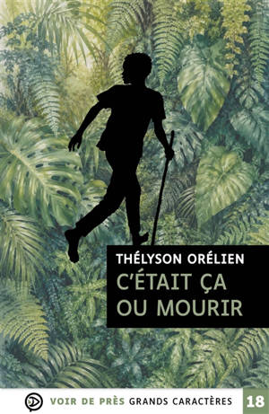 C'était ça ou mourir