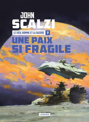Le vieil homme et la guerre. Vol. 7. Une paix si fragile