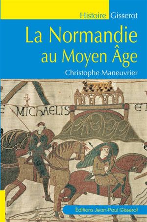 La Normandie au Moyen Age