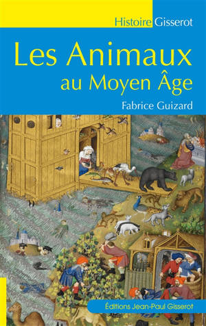 Les animaux au Moyen Age