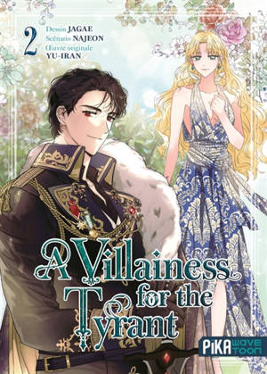 A villainess for the tyrant. Vol. 2
