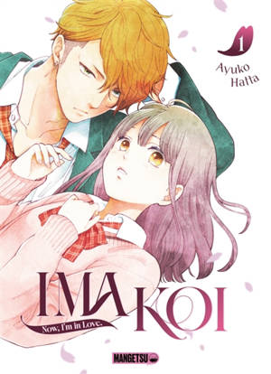 Ima koi : now, I'm in love. Vol. 1