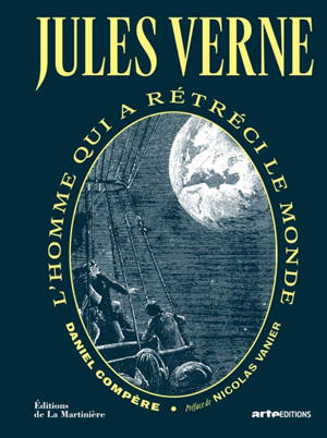 Jules Verne : l'homme qui a rétréci le monde