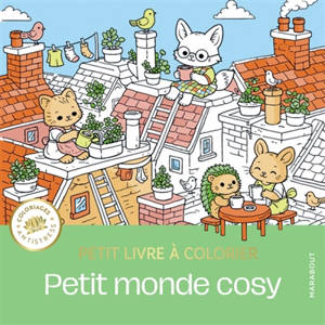 Les petits colos : petit monde cosy