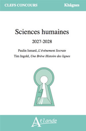 Sciences humaines 2027-2028 : Paulin Ismard, L'événement Socrate : Tim Ingold, Une brève histoire des lignes