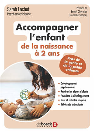 Accompagner l'enfant de la naissance à 2 ans : pros de la santé et de la petite enfance