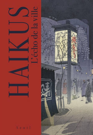 Haïkus. L'écho de la ville