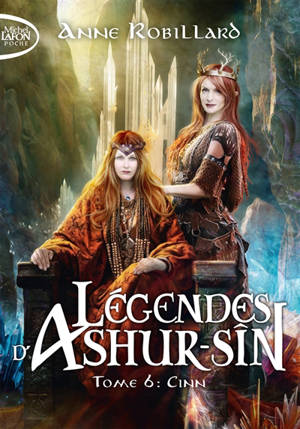 Légendes d'Ashur-Sîn. Vol. 6. Cinn