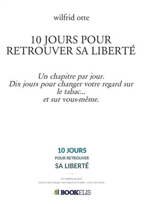 10 JOURS POUR RETROUVER SA LIBERTE