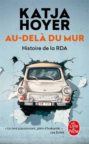 Au-delà du mur : histoire de la RDA