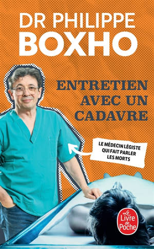 Entretien avec un cadavre : un médecin légiste fait parler les morts