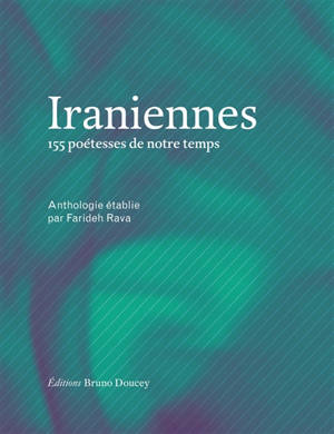 Iraniennes : 155 poétesses de notre temps