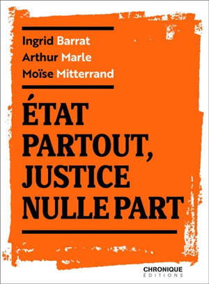 Etat partout, justice nulle part