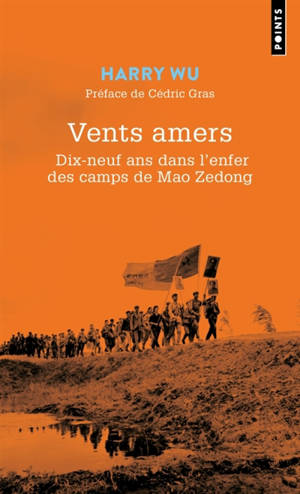 Vents amers : dix-neuf ans dans l'enfer des camps de Mao Zedong