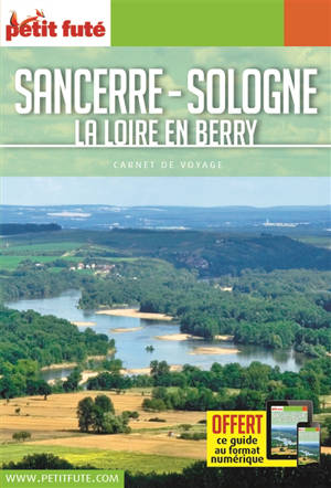 Sancerre, Sologne, la Loire en Berry