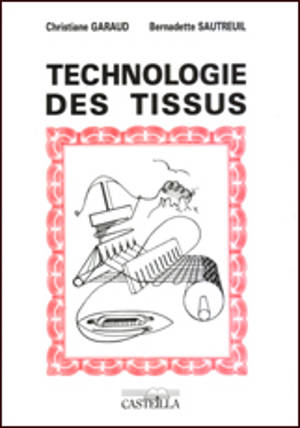Technologie des tissus : aide-mémoire, CAP, BEP