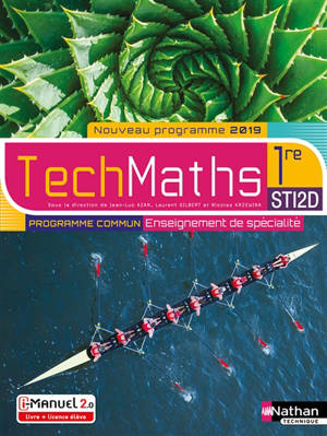 TechMaths, 1re STI2D : enseignement commun et de spécialité : livre + licence élève, nouveau programme 2019