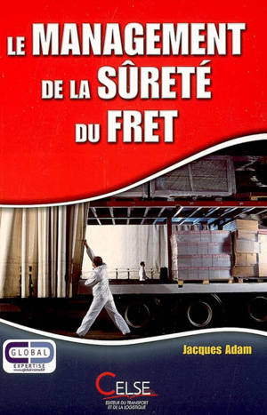 Le management de la sûreté du fret
