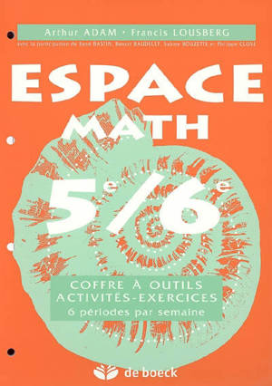 Espace math 5e-6e : coffre à outils, activités-exercices : 6 périodes par semaine