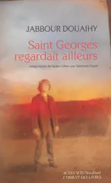 Saint Georges regardait ailleurs