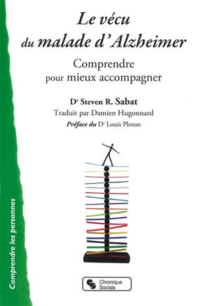 Le vécu du malade d'Alzheimer : comprendre pour mieux accompagner