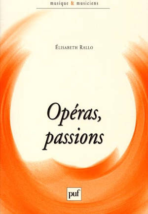 Opéras, passions