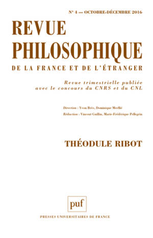 Revue philosophique de la France et de l'étranger, n° 4 (2016). Théodule Ribot
