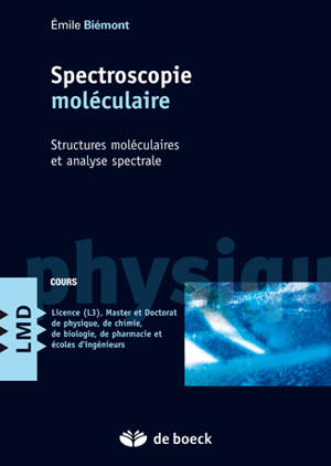 Spectroscopie moléculaire : structures moléculaires et analyse spectrale