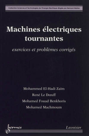 Machines électriques tournantes : exercices et problèmes corrigés