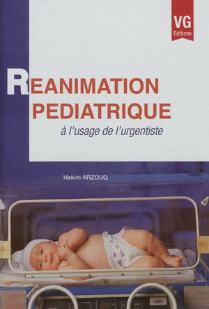 Réanimation pédiatrique : à l'usage de l'urgentiste