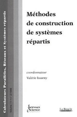 Calculateurs parallèles, réseaux et systèmes répartis, n° 11. Méthodes de construction des systèmes répartis : sélection d'articles